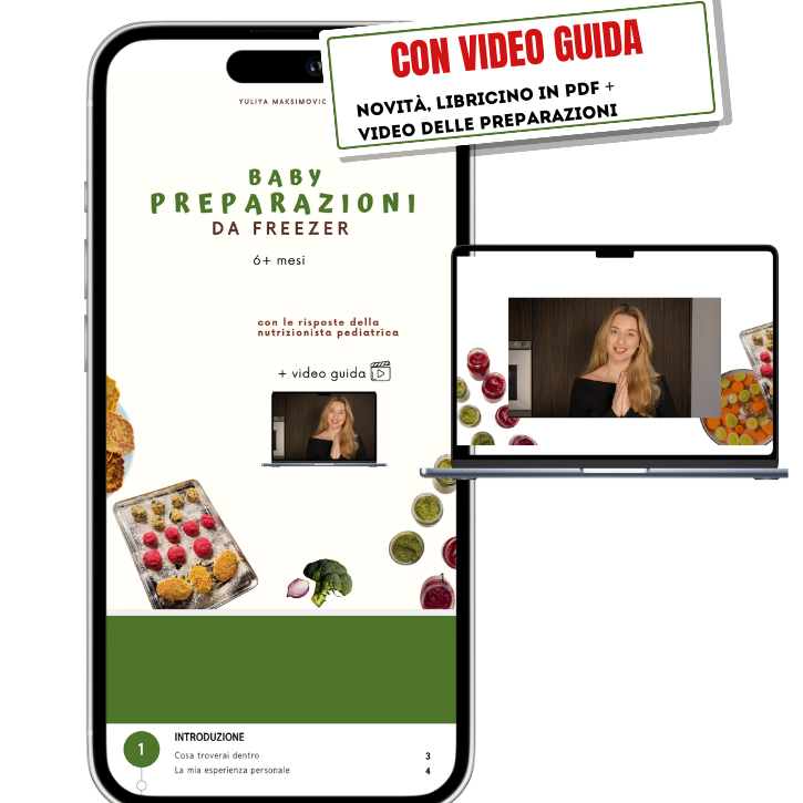 PREPARAZIONI da FREEZER per BAMBINI 6+ mesi - 3 anni ed oltre con aggiornamento ogni 3 mesi !( libro in pdf + video con le ricette, tante info utili+ risposte della nutrizionista pediatrica +prepariamo insieme